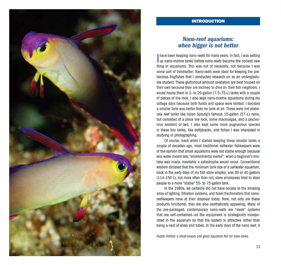 When Bigger Isn't Better - Scott Michael starts off this book looking at the trend of going smaller with reef aquariums.