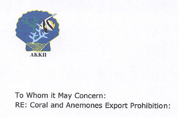 To Whom it May Concern: RE: Coral and Anemones Export Prohibition