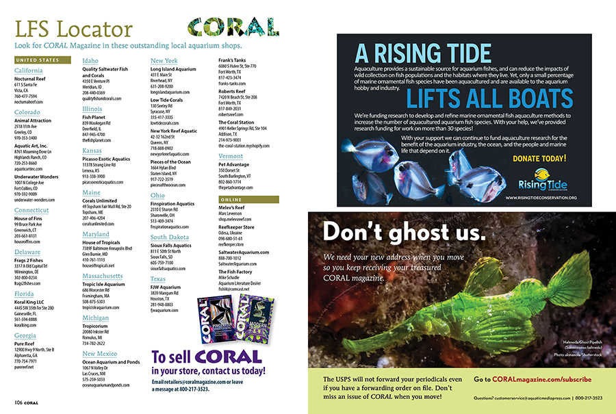 Find the latest issue at your favorite aquarium shop with the LFS Locator, CORAL Magazine, May/June 2026 and always online at https://www.coralmagazine.com/coral-magazine-retail-sources/