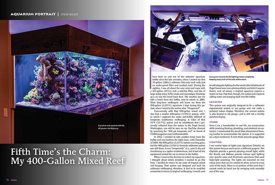 The May/June 2026 issue of CORAL Magazine features an aquarium portrait from Steve Weast: Fifth Time's the Charm: My 400-Gallon Mixed Reef.